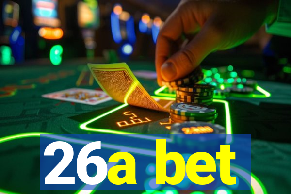 26a bet